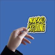 Never Stop Exploring Sticker - Image 2