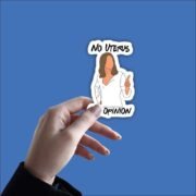 No Uterus - No Opinion Sticker - Image 2