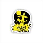 No bad trips Sticker