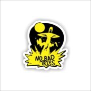 No bad trips Sticker