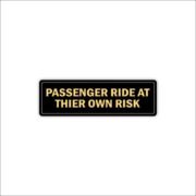 Passenger ride at thier own risk Sticker