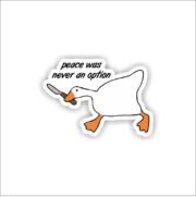 Peace was never an option Sticker