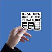 Real men use three pedal Sticker - Image 2