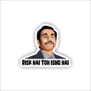 Risk Hai Tho Ishq hai Sticker