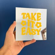 Take it easy mirror