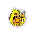 This is fine Sticker
