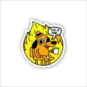 This is fine Sticker