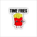 Time Fries Sticker