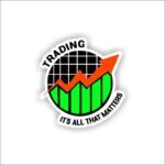 Trading it's all that matters Sticker