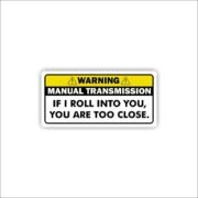 Warning! If i roll into you Sticker
