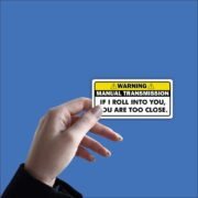 Warning! If i roll into you Sticker - Image 2