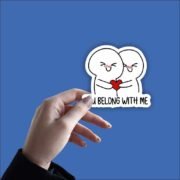 You belong with me Sticker - Image 2