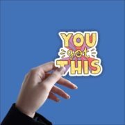 You got this Sticker - Image 2