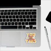 You got this Sticker - Image 3