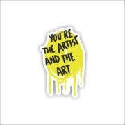 You're The Artist Sticker