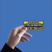 You're Too Fucking Close Sticker - Image 2