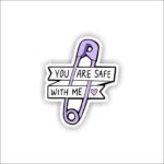 You're safe with me Sticker