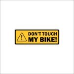 Don't Touch My Bike Sticker
