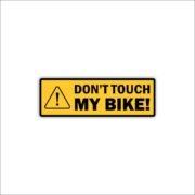 Don't Touch My Bike Sticker