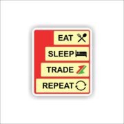 Eat sleep trade repeat Sticker