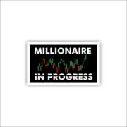 Millionaire in progress Sticker