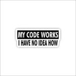 My code works Sticker
