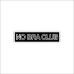 No bra club Sticker