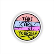 Take care of yourself Sticker