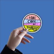 Take care of yourself Sticker - Image 2