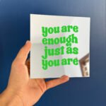 You are enough just as you are mirror
