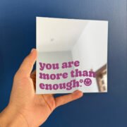 You are more than enoiugh mirror
