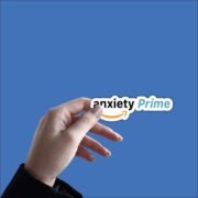 Anxiety prime Sticker - Image 2