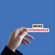 Broke Entrepreneur Sticker - Image 2
