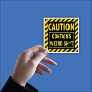 Caution contains weird shit Sticker - Image 2