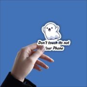 Don't touch its not your phone Sticker - Image 2