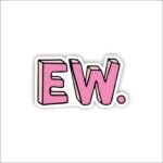 EW Sticker