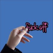 Fuck off Sticker - Image 2