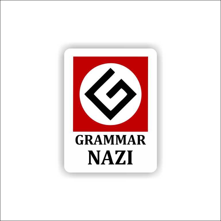 Grammar Nazi Grammar Nazi Sticker - Image 1