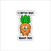 I Carrot A lot Sticker