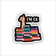 I'm Okay Sticker