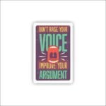 Improve your argument Sticker