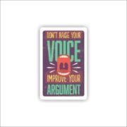 Improve your argument Sticker