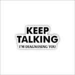 Keep Talking Sticker