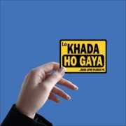 Lo Khada Ho Gaya Sticker - Image 2