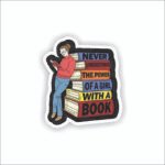 Never Underestimate Sticker