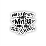 Not all angels wear wings Sticker