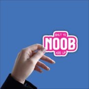 Shut you noob Sticker - Image 2