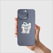 Straight outta night shift Sticker - Image 4