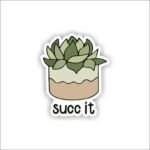 Succ it Sticker
