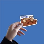 That's My Spot Sticker - Image 2